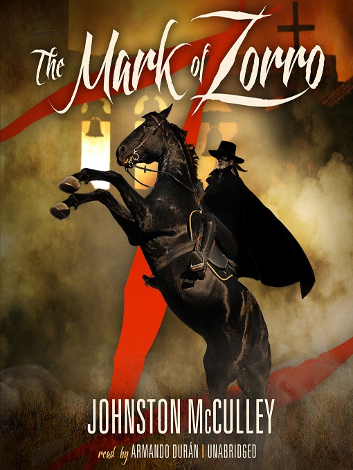 Title details for The Mark of Zorro by Johnston McCulley - Wait list